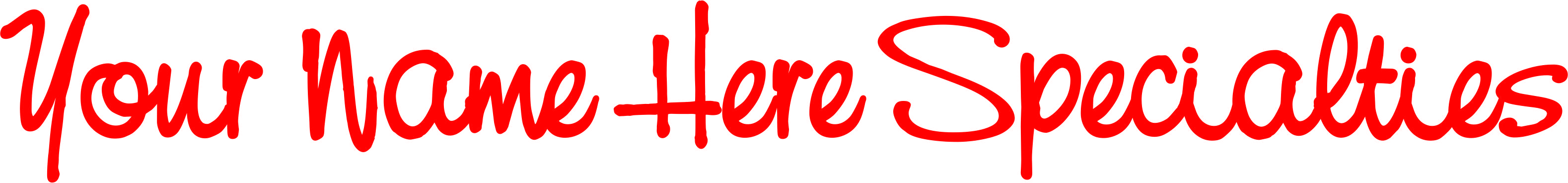 Your Name Here Specialties